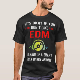 T-shirt R Smart People EDM