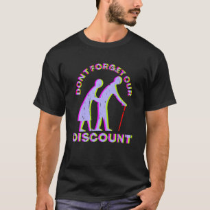 T-shirt Rabais Senior Vieux Gag Funny Adulte Humour M