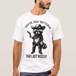T-shirt Raccoon Cowboy Tu Viens De Beurrer