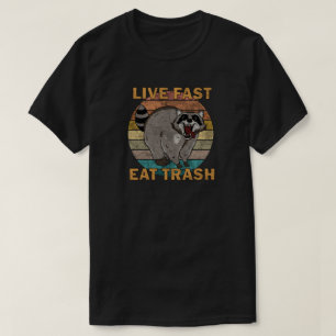 T-shirt Raccoon - Live Fast Eat Trash