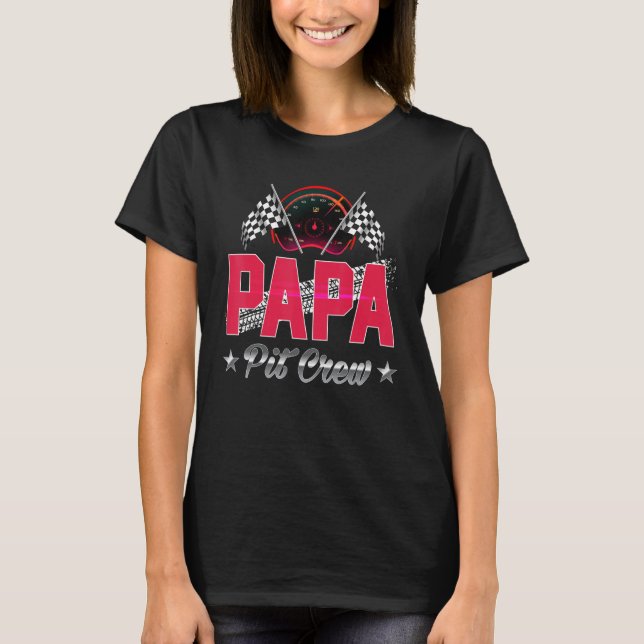 T-shirt Race Car Birthday Party Racing Family Papa Pit Cre (Devant)