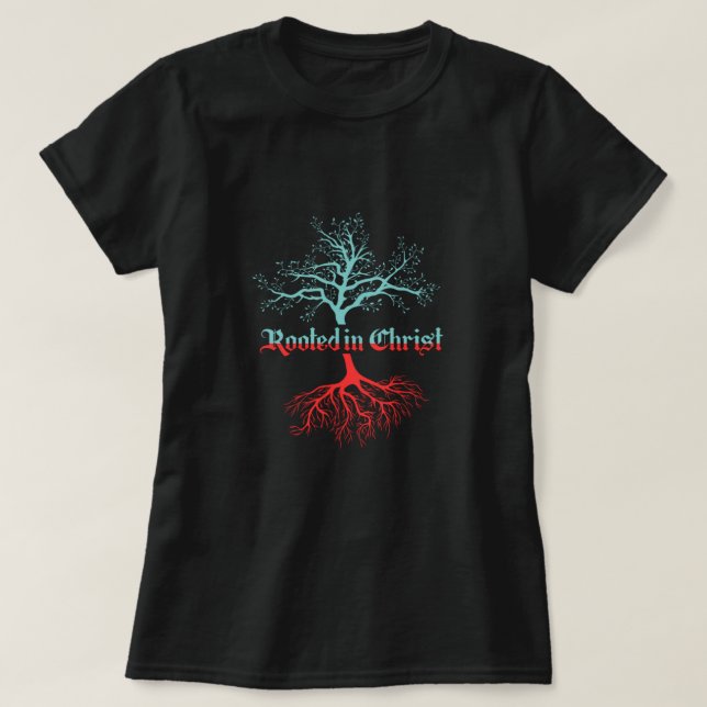 T-shirt Racine Dans Christ Catholique Chrétien Religion Gi (Design devant)