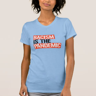 T-shirt Racism