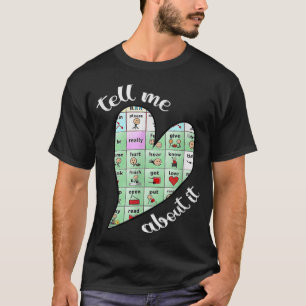 T-shirt Racontez-moi à propos de lui Discours Pathologie A