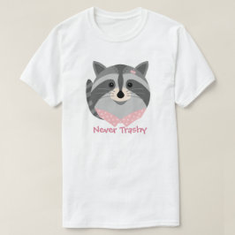 T-shirt Racoon 'Never Trashy' mignon animal