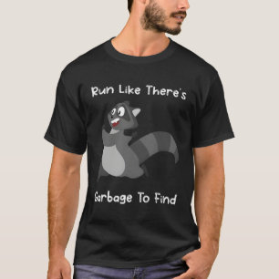 T-shirt Racoon Trash Panda dire