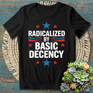 T-shirt Radicalisé Par Une Décence Fondamentale