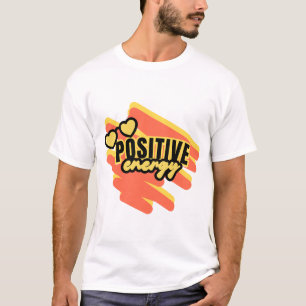 T-shirt "Radiez l'énergie positive !"
