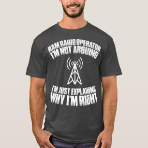 T-shirt Radio Amateur Je N'Argumente Pas Radio Ham Opérate