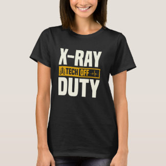 T-shirt Radiologie radiologique hors service X Ray Tech