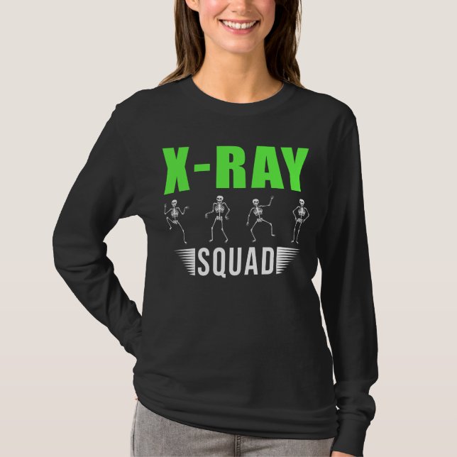 T-shirt Radiology Xray Skeletons Funny Radiologist Squad (Devant)