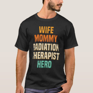 T-shirt Radiothérapeute maman femme Radiographe Therap