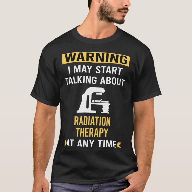 T-shirt Radiothérapie par radiothérapie par avertissement  (Devant)