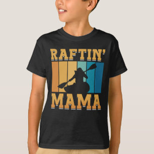 T-shirt Raftin Mama Kayak Paddle canoë