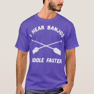 T-shirt Rafting en eau vive J'entends Paddle Banjos plus r