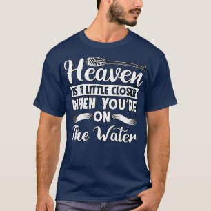 T-shirt Rafting Heaven Est Un Canot De Paddle Un Peu Plus