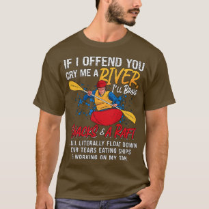 T-shirt Rafting Si Je Vous Offense Kayak Paddling Canoë Ra