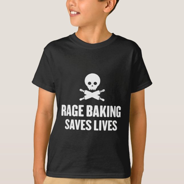 T-shirt Rage Baking Saves Live Skull Funny Baker Cook Chef (Devant)