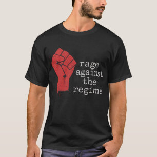 T-shirt Rage contre la manifestation du régime