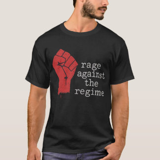 T-shirt Rage contre la manifestation du régime