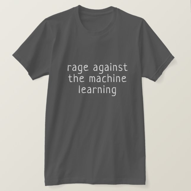 T-shirt Rage contre l'apprentissage machine (Design devant)