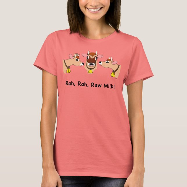 T-shirt Rah, Rah, Lait Brut ! (Devant)