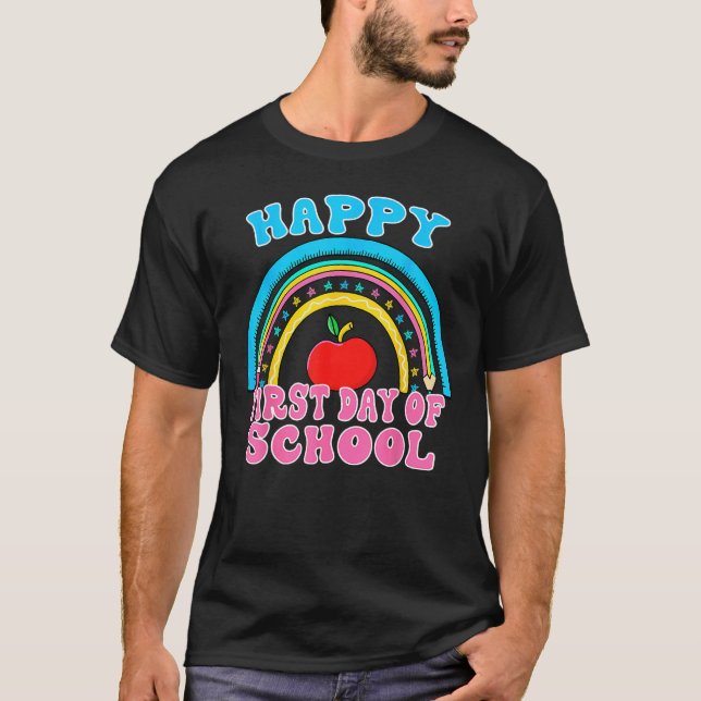 T-shirt Rainbow Happy First Day Of School Teacher Kid Back (Devant)