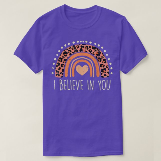 T-shirt Rainbow Leopard Je Crois En Vous Enseignant Tester (Design devant)