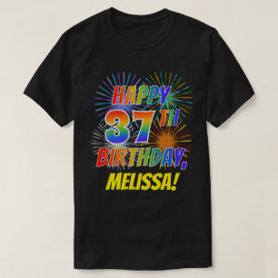 T-shirt Rainbow Look HAPPY 37E ANNIVERSAIRE; Fireworks + N