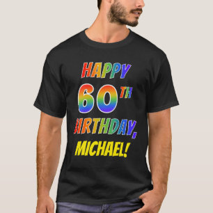 T-shirt Rainbow Look HAPPY 60E ANNIVERSAIRE + Nom personna