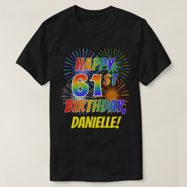 T-shirt Rainbow Look HAPPY 61E ANNIVERSAIRE; Fireworks + N (Design devant)