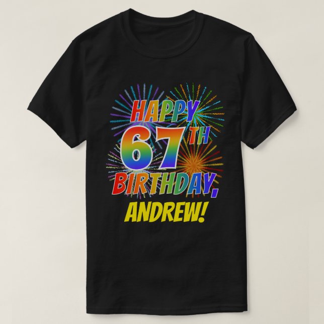 T-shirt Rainbow Look HAPPY 67E ANNIVERSAIRE; Fireworks + N (Design devant)