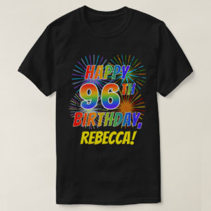 T-shirt Rainbow Look HAPPY 96E ANNIVERSAIRE; Fireworks + N
