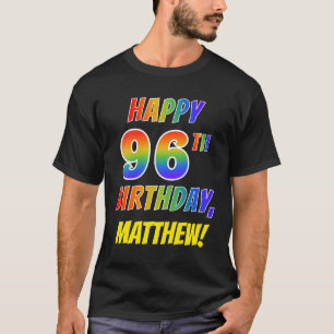 T-shirt Rainbow Look HAPPY 96E ANNIVERSAIRE + Nom personna