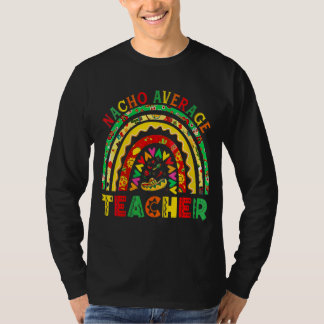 T-shirt Rainbow Nacho Moyen Enseignant Mexicain Cinco De M