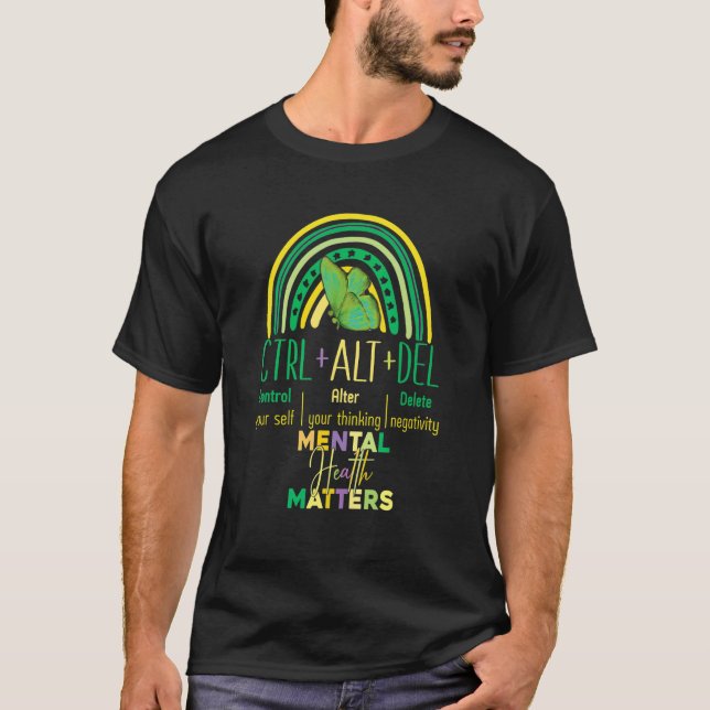 T-shirt Rainbow semicolon Ctrl Alt delete mental health ma (Devant)