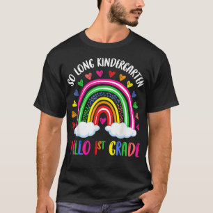 T-shirt Rainbow So Long Kindergarten Hello 1st Grade Kids