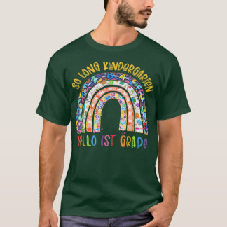 T-shirt Rainbow So Long Kindergarten Hello 1st Grade Teach