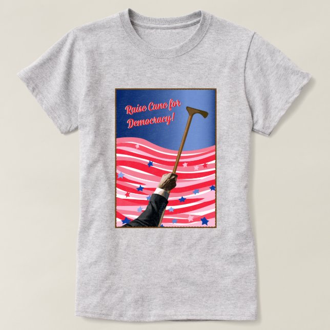 T-shirt Raise Cane Democracy (Design devant)