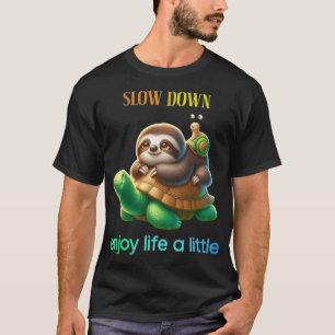 T-shirt Ralentir Profiter de la vie Tortue Paresseux Escar