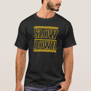 T-shirt Ralentir sans stress Message Méditation