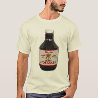 T-shirt Ralentissez comme mélasse