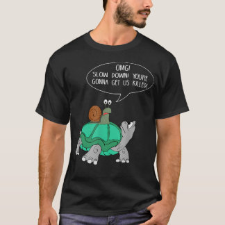 T-shirt Ralentissez Vous Alliez Nous Faire Tuer