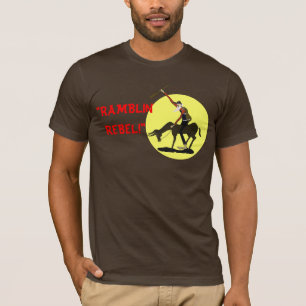 T-SHIRT "RAMBLIN, REBEL !"