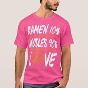 T-shirt Ramen 10 nouilles 90 amour