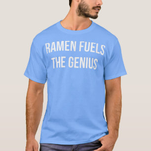 T-shirt Ramen alimente le génie Funny ramen génie dire