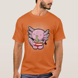 T-shirt Ramen Axolotl Cute Anime Kawaii Axolotl 1134