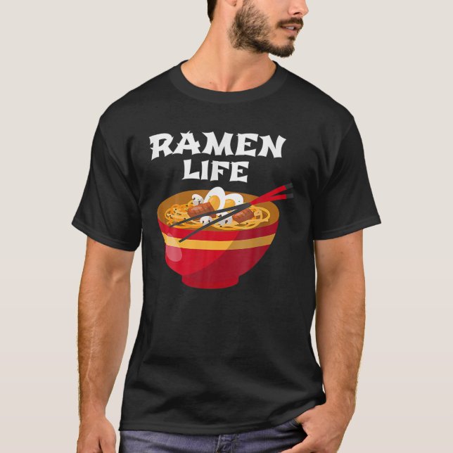 T-shirt Ramen Life - Ramen Noodle Kawaii Anime (Devant)