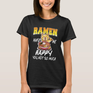 T-shirt Ramen Me Apporte De La Joie Vous Pas Autant Chat D