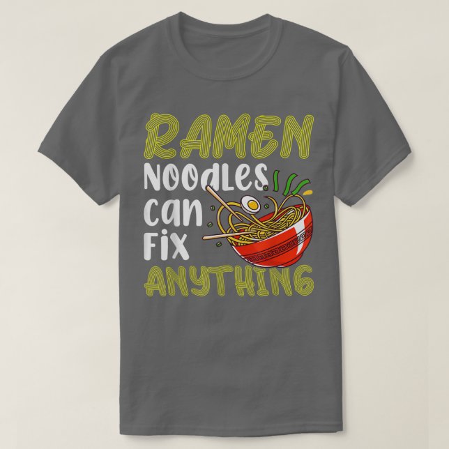 T-shirt Ramen Noodles Fix Anything Funny Noodle Eater Love (Design devant)
